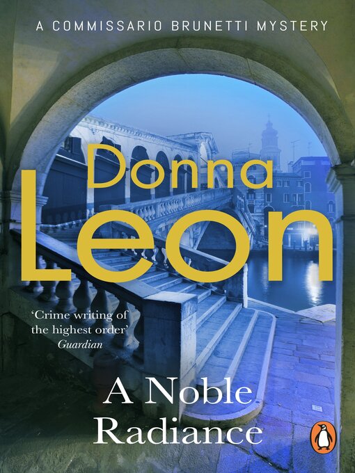 Title details for A Noble Radiance by Donna Leon - Wait list